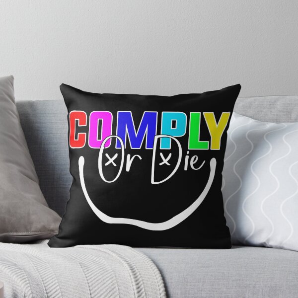 Item preview, Comply Or Die designed and sold by Art-Ona.