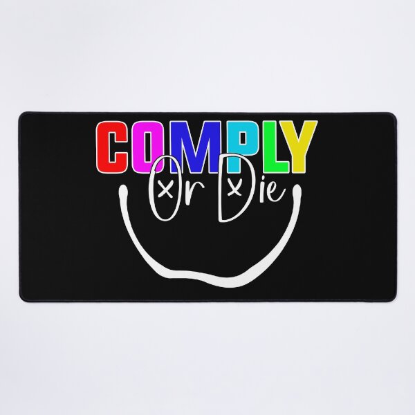 Item preview, Comply Or Die designed and sold by Art-Ona.