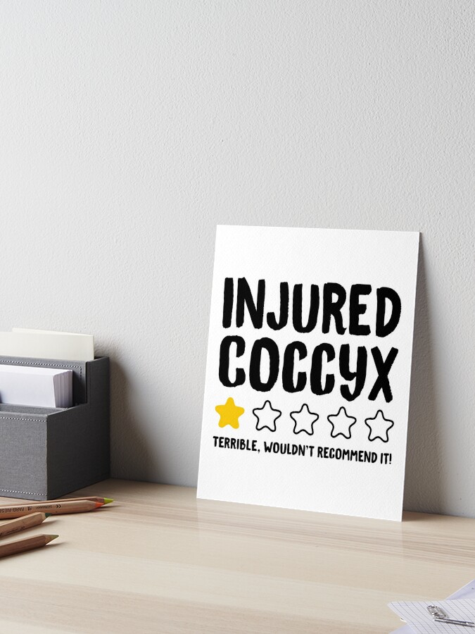 Injured Coccyx Terrible Wouldn't Recommend It! - Funny Injury Tailbone  Throw Pillow for Sale by drakouv