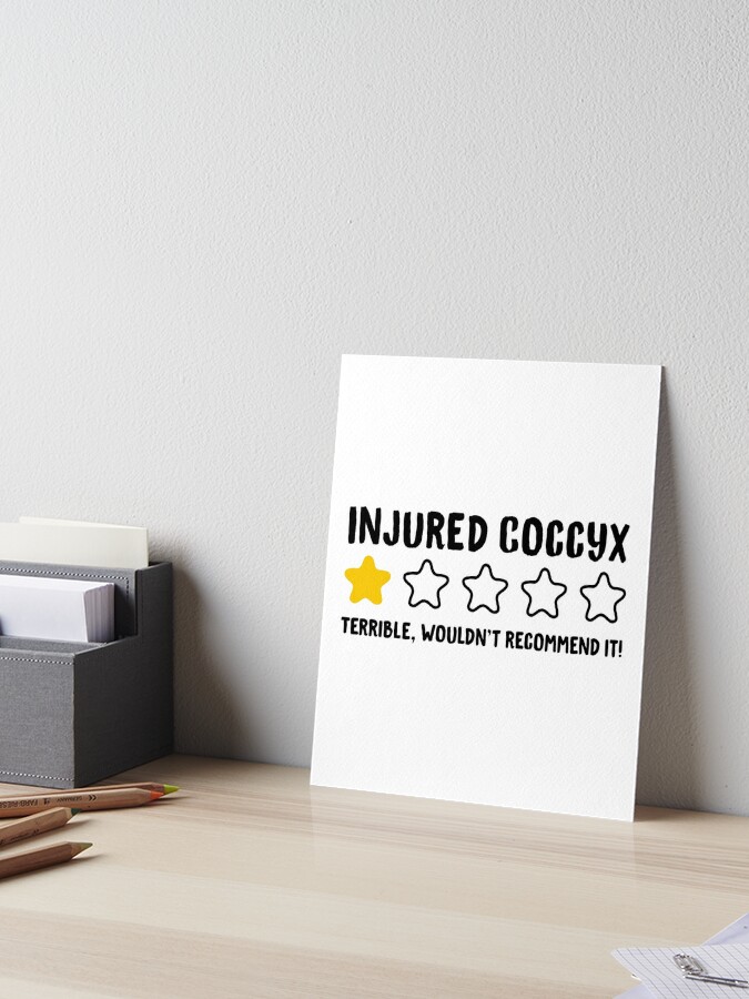 Injured Coccyx Terrible Wouldn't Recommend It! - Funny Injury Tailbone  Throw Pillow for Sale by drakouv