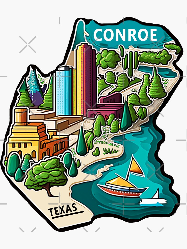 Conroe Texas Sticker for Sale by frigamribe88