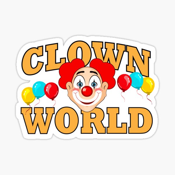 Item preview, Clown World designed and sold by ChuckDuncan.