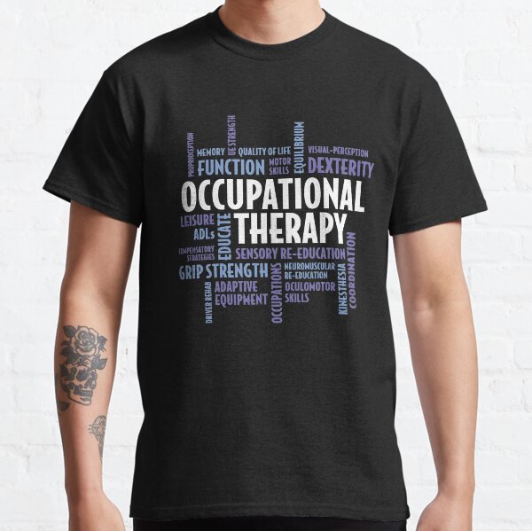Regalos de terapia ocupacional para el mes OT Camiseta clásica