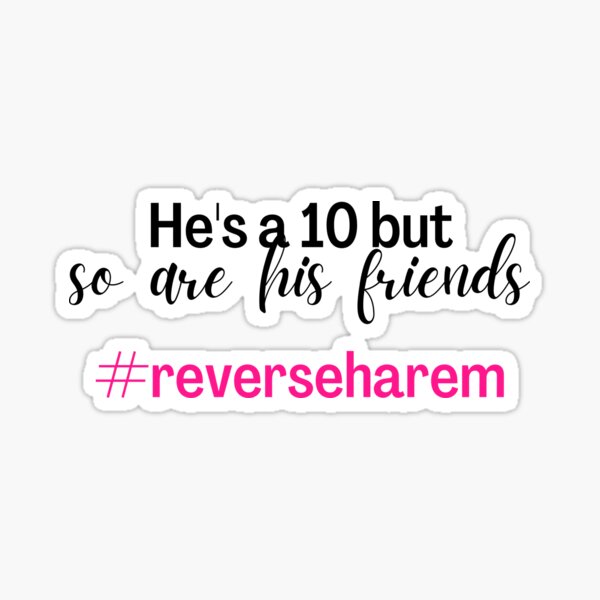 Artikel-Vorschau von Er ist ein 10-Reverse-Harem, designt und verkauft von chelseahill712.