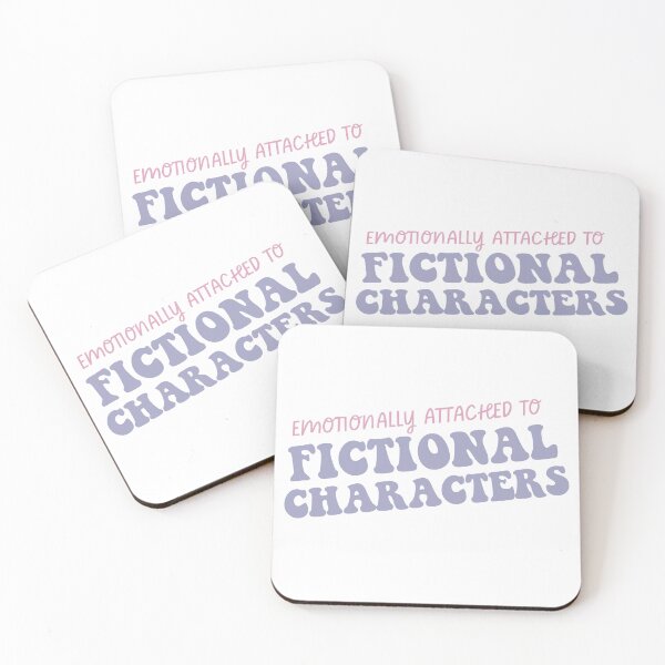 Item preview, Emotionally attached to fictional characters designed and sold by Gwendesigns.
