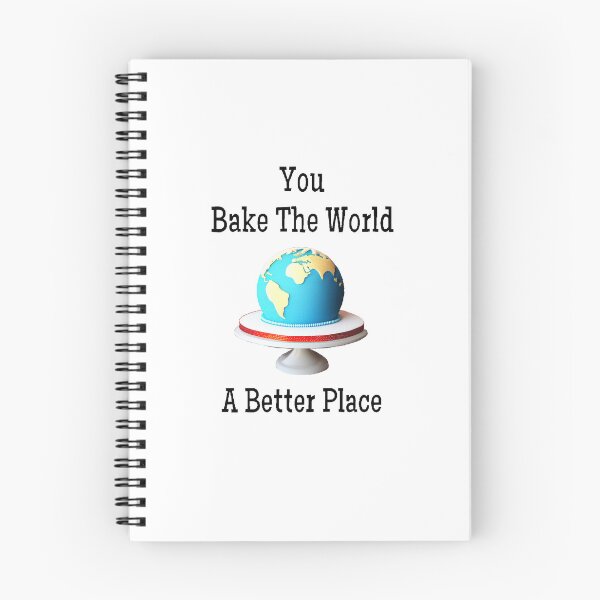 Item preview, You Bake The World A Better Place - Funny And Cute Quotes designed and sold by Designspot2020.