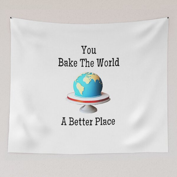 Item preview, You Bake The World A Better Place - Funny And Cute Quotes designed and sold by Designspot2020.