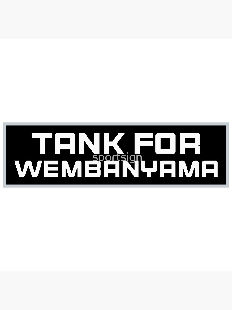 Tank For Wembanyama - San Antonio Spurs Basketball Poster for