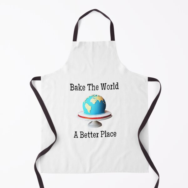 Item preview,  You Bake The World A Better Place - Funny And Cute Quotes designed and sold by Designspot2020.