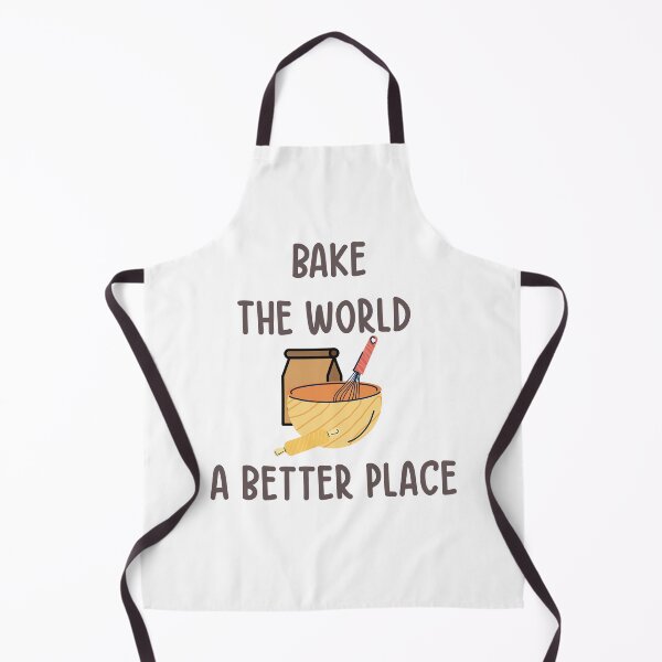 Item preview, You Bake The World A Better Place designed and sold by the--best-art.