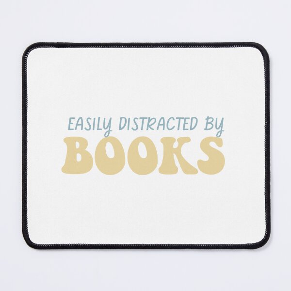 Item preview, Easily distracted by books designed and sold by Gwendesigns.