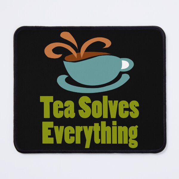Item preview, Tea Solves Everything designed and sold by Uvogin2099.