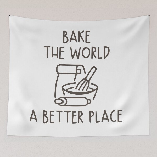 Item preview, You Bake The World A Better Place designed and sold by EDDANI.