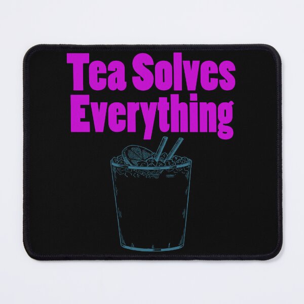 Item preview, Tea Solves Everything designed and sold by Uvogin2099.