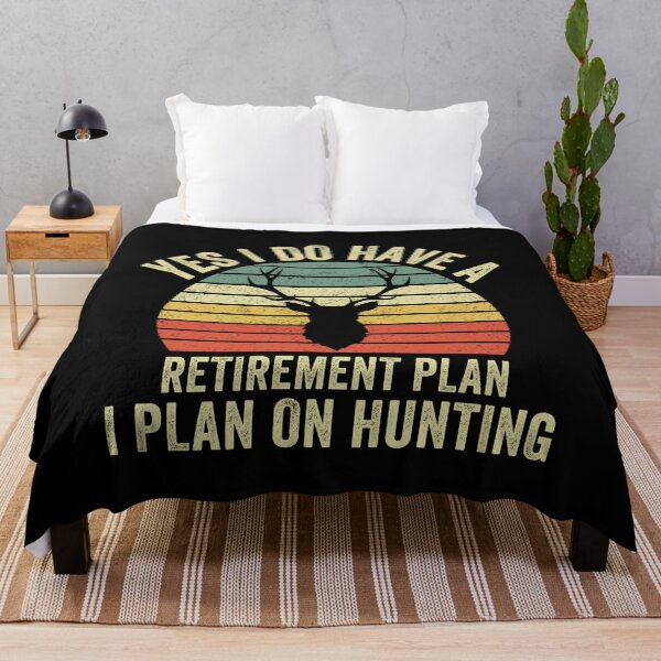 Item preview, Yes I Do Have a Retirement Plan I Plan on Hunting Hunter designed and sold by cimibaka25.