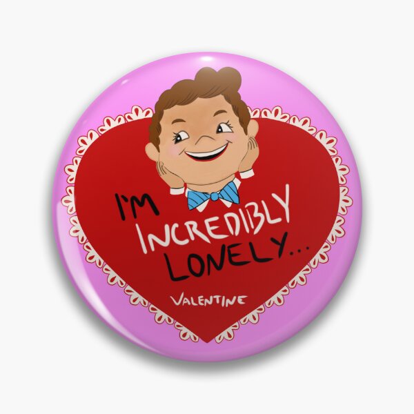 Item preview, Incredibly Lonely Valentine designed and sold by Mattfields.