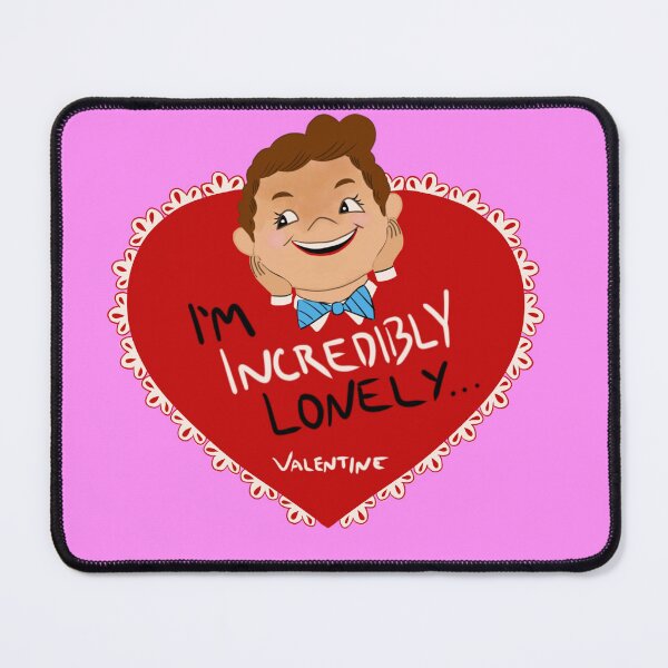 Item preview, Incredibly Lonely Valentine designed and sold by Mattfields.