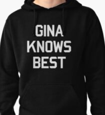 Gina Knows Best - B99 Pullover Hoodie