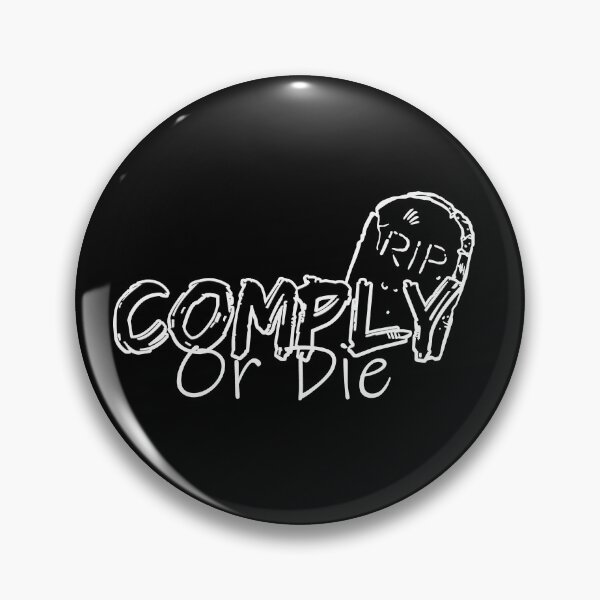 Item preview, Comply Or Die designed and sold by Art-Ona.