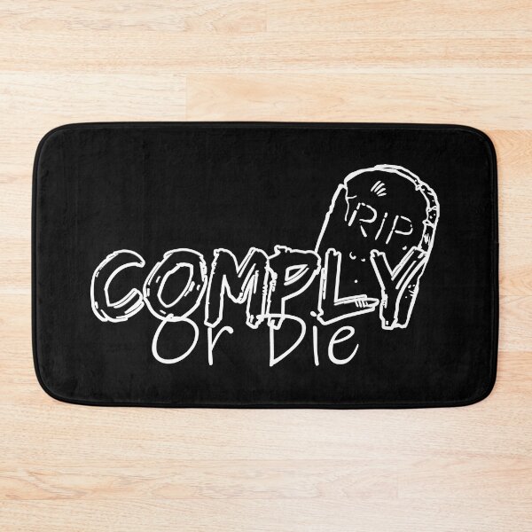 Item preview, Comply Or Die designed and sold by Art-Ona.