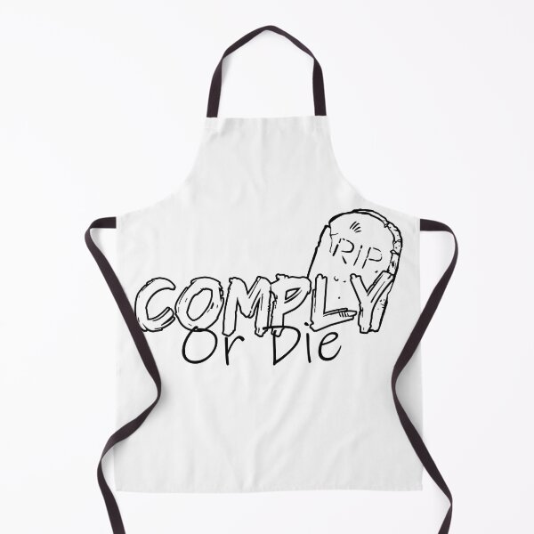 Item preview, Comply Or Die designed and sold by Art-Ona.