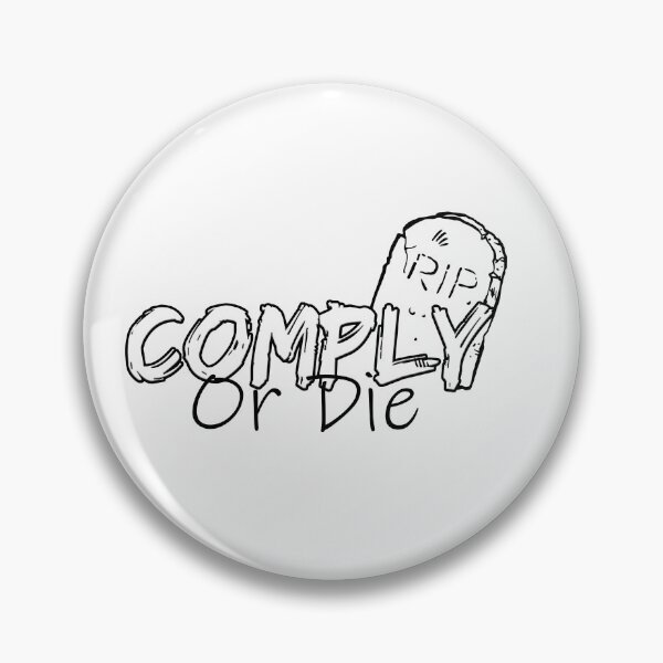 Item preview,  Comply Or Die designed and sold by Art-Ona.