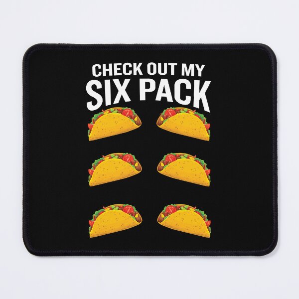 Item preview, Check out my six pack tacos designed and sold by BuxomBabe21.