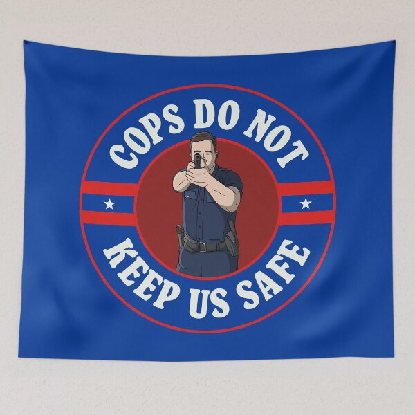 Item preview, Cops Do Not Keep Us Safe - ACAB designed and sold by Picket Club.