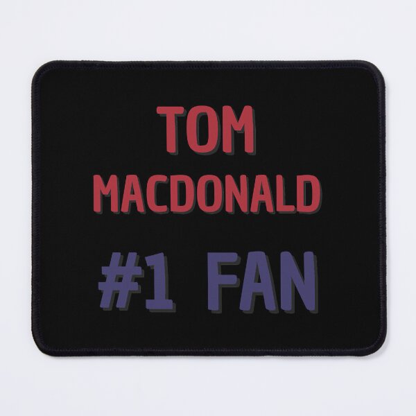 Item preview, Tom Macdonald - 1 Fan designed and sold by HoseofCelts.