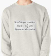 Physics, Quantum Mechanics: Schrödinger Equation - #QuantumMechanics, #SchrödingerEquation, #Quantum, #Mechanics, #Schrödinger, #Equation, #Physics Pullover