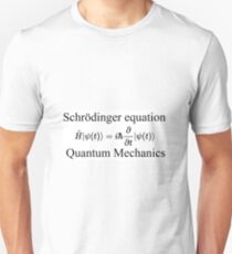 Physics, Quantum Mechanics: Schrödinger Equation - #QuantumMechanics, #SchrödingerEquation, #Quantum, #Mechanics, #Schrödinger, #Equation, #Physics Unisex T-Shirt