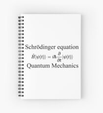 Physics, Quantum Mechanics: Schrödinger Equation - #QuantumMechanics, #SchrödingerEquation, #Quantum, #Mechanics, #Schrödinger, #Equation, #Physics Spiral Notebook