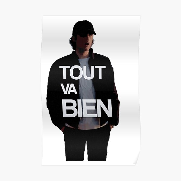 Tout va bien - Orelsan Poster