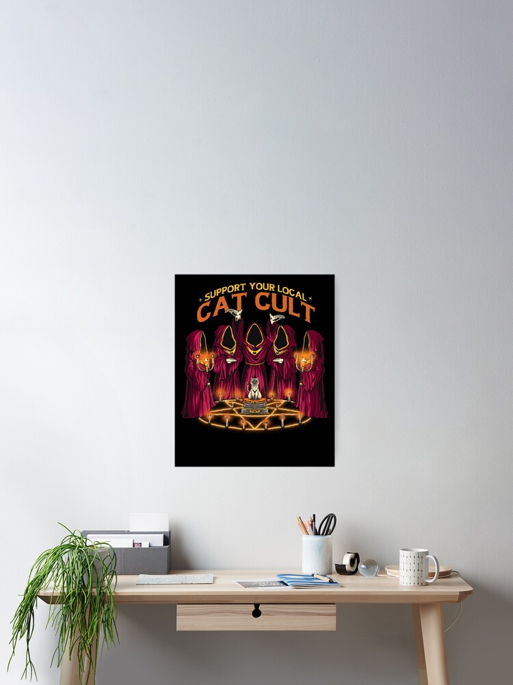Thumbnail 2 von 3, Poster, Support Your Local Cat Cult Gear designt und verkauft von DynamicDesign.