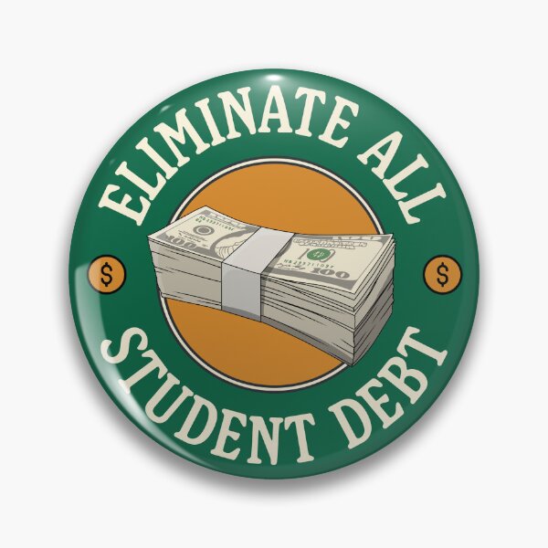 Item preview, Eliminate All Student Debt - Eliminate College Debt designed and sold by Picket Club.