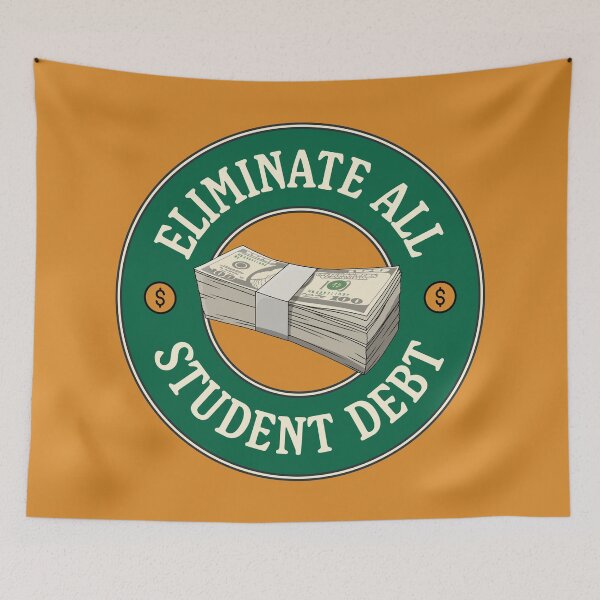 Item preview, Eliminate All Student Debt - Eliminate College Debt designed and sold by Picket Club.
