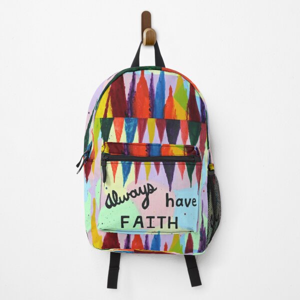 Always Have Faith Backpack