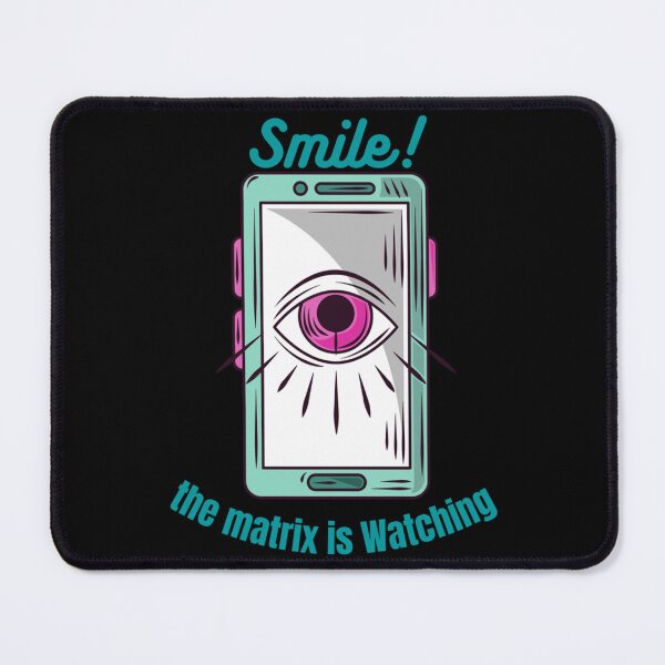 Item preview, anti surveillance Smile! the matrix is Watching      designed and sold by arshift11.