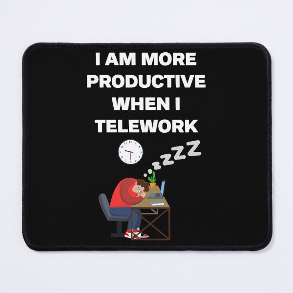 Item preview, I Am More Productive When I Telework designed and sold by emoney14.