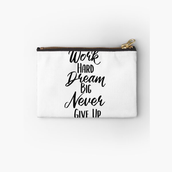 Item preview, Work hard dream big never give up designed and sold by Wes Losner.