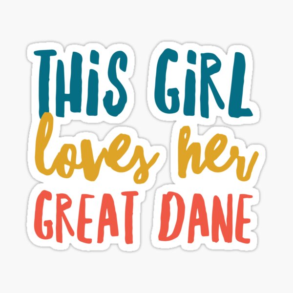 My great dane Sticker