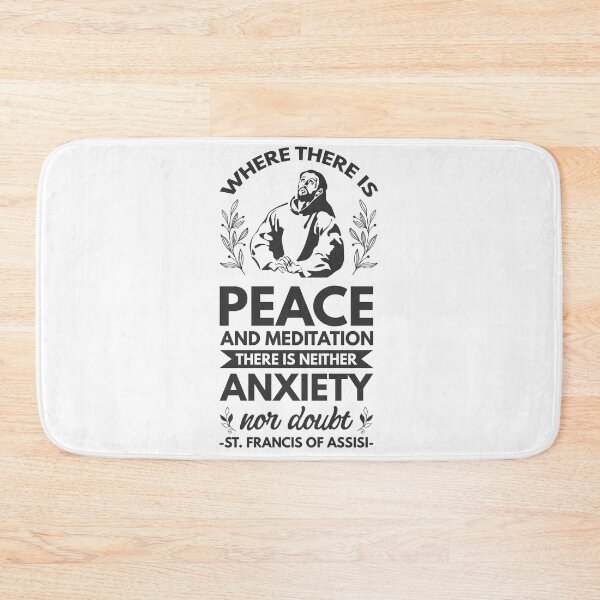 Item preview, Where there is peace and meditation there is neither anxiety nor doubt - Catholic Inspirational Quotes designed and sold by catholicquotes.