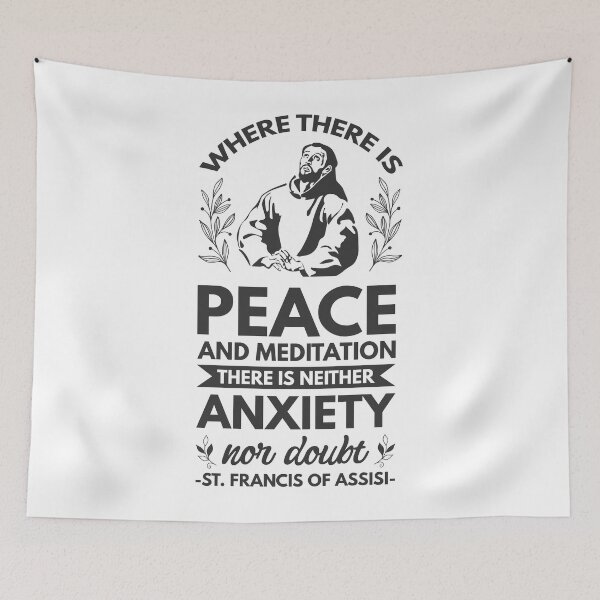 Item preview, Where there is peace and meditation there is neither anxiety nor doubt - Catholic Inspirational Quotes designed and sold by catholicquotes.