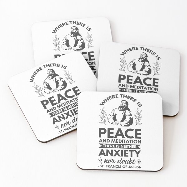 Item preview, Where there is peace and meditation there is neither anxiety nor doubt - Catholic Inspirational Quotes designed and sold by catholicquotes.