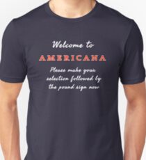 Welcome to Americana Unisex T-Shirt