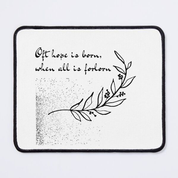 Item preview, Oft hope is born, when all is forlorn designed and sold by Tolkienian.
