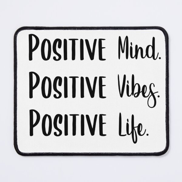 Item preview, Positive Mind Positive Vibes Positive Life designed and sold by Wes Losner.