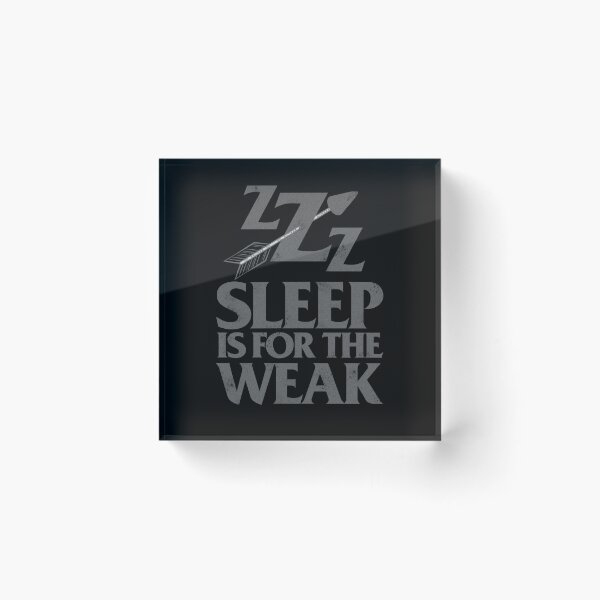 Item preview, Sleep Is For The Weak Typography designed and sold by introversation.