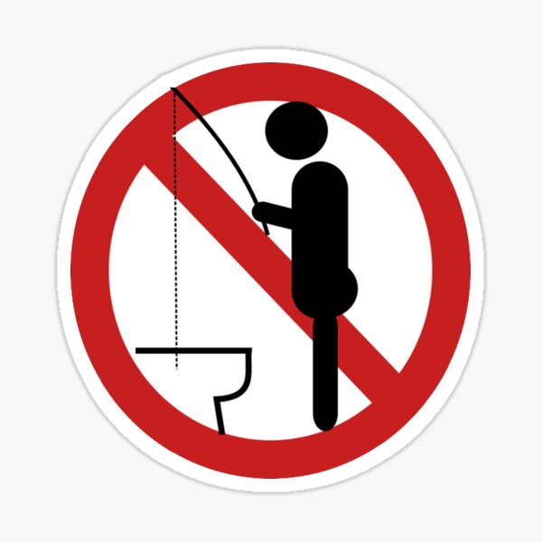 No Toilet Fishing Forbidden Sticker