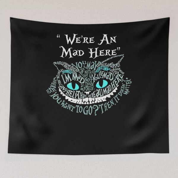 Item preview, We'Re All Mad Here Cheshire Alice Cat Wonderland  designed and sold by HaskellSchroed.